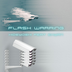 FLASH WARRING(feat. EXYAN) (Explicit)