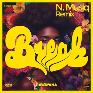 Dame un Break (feat. Rawayana) (Chill Edit)