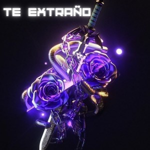 Te Extraño (Explicit)