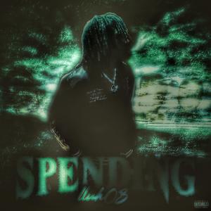 Spendin (Explicit)