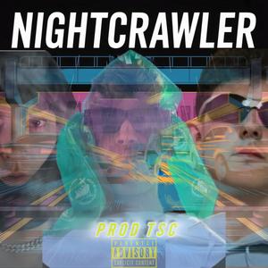 Nightcrawler (Explicit)