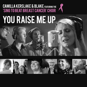 You Raise Me Up (feat. Sing To Beat Breast Cancer Choir)