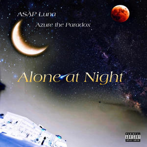 Alone at Night/Pain in the Night Pt. 2 (feat. Azure the Paradox) [Explicit]