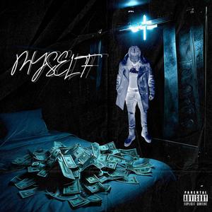 MySelf (feat. Crytikal) (Explicit)