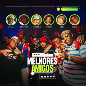 Melhores Amigos (feat. Nader Mc, MC Du & Hugo CNB Oficial) (Explicit)