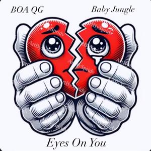 Eyes On You (feat. Baby Junggle) (Explicit)