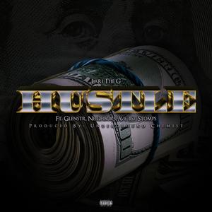 Hustle (Get Money) (feat. Glenstr, Neighbors Ave 167 & Stomps) [Explicit]