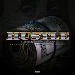 Hustle (Get Money) (feat. Glenstr, Neighbors Ave 167 & Stomps) (Explicit)