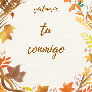 Tu conmigo