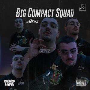 Big Compact Squad (Explicit)