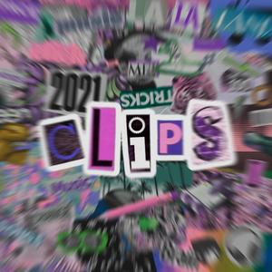 Clips (Slowed + Reverb)
