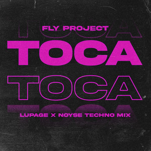 Toca Toca (Radio Edit, Lupage & Noyse Techno Mix)