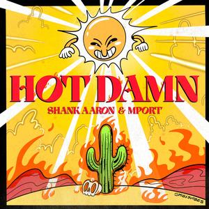HOT DAMN (Explicit)