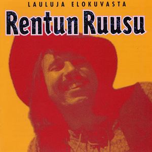 Lauluja elokuvasta Rentun Ruusu