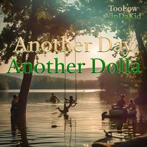 Another Day, Another Dolla (feat. VinDaKid) [Explicit]