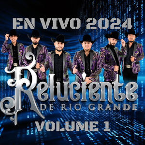 Reluciente De Rio Grande En Vivo 2024 Volume 1