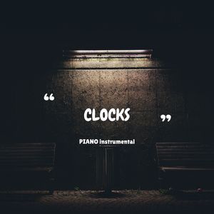 Clocks (Piano Instrumental)