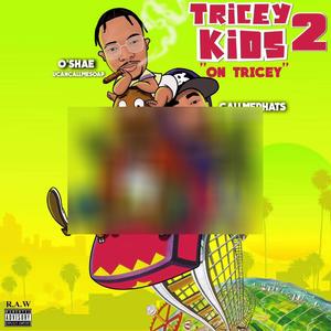 Tricey Kids 2 "On Tricey" (Explicit)