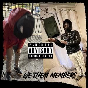 We them Members (Explicit)