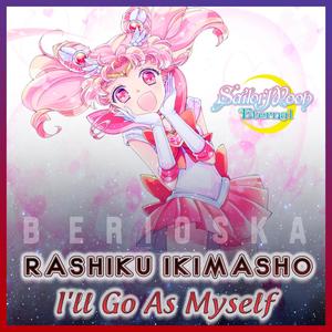 RASHIKU IKIMASHO / I'll Go As Myself (Sailor Moon Eternal)