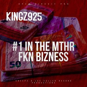 NUMBER 1 INTHE MTHR FKN BIZNESS (Explicit)