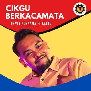 Cikgu Berkacamata (feat. Kaled Yangtu)