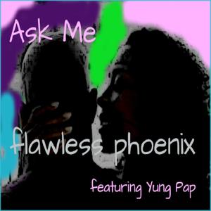 Ask Me (feat. Yung Pap) [Explicit]