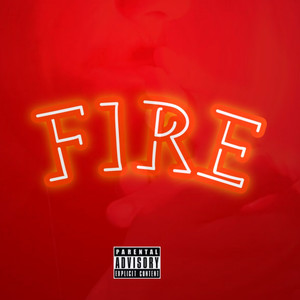 Fire (Explicit)