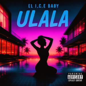 Ulala (Explicit)