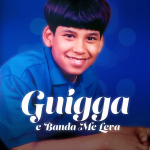 Guigga & Banda Me Leva