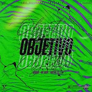 Objetivo (feat. Kmous & Hostin 23) (Explicit)