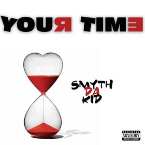 Your Time (Explicit)