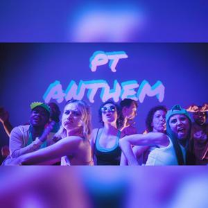 PT Anthem (feat. David Rey Martinez)