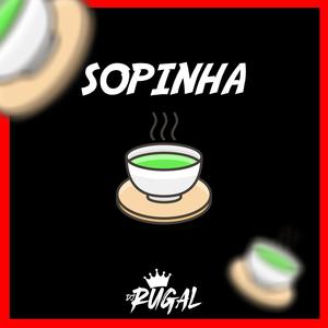 TOMAR UMA SOPINHA (SOLTA ESSA PIRANHA) (Explicit)