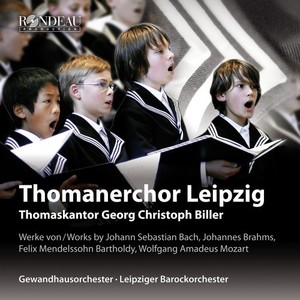 Thomanerchor Leipzig Portrait (Works by Johann Sebastian Bach, Johannes Brahms, Felix Mendelssohn Bartholdy, Wolfgang Amadeus Mozart)