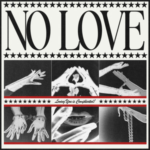 NO LOVE (Explicit)