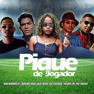 Pique de Jogador (feat. Brawn no beat, Raul da adidas, Ikaro zn & Mc Dricka) [Explicit]