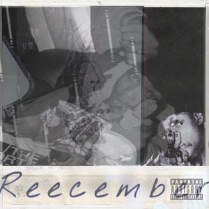 Reecember (Explicit)