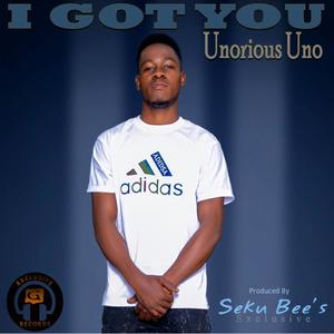 Unorious Uno "I Got You"