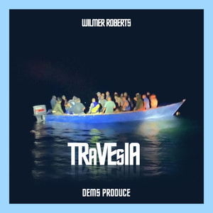 Wilmer Roberts - Travesia