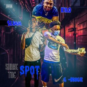 Shake The Spot (feat. Slimm & Kilo) (Explicit)