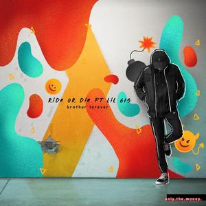 ride or die (feat. lil 615) (Explicit)