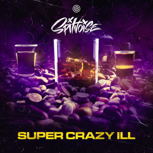 Super Crazy Ill (Extended Mix)