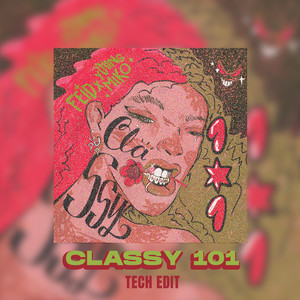 Classy 101 (Tech Edit) [Explicit]