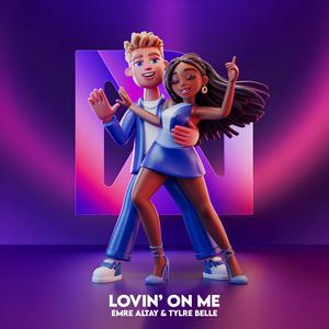 Lovin' On Me (feat. Tylre Belle)