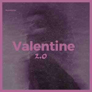 Valentine 2.0 (Explicit)