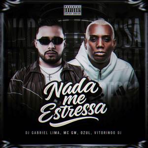 Nada Me Estressa (Explicit)