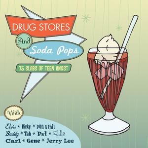 Drug Stores, Truck Stops & Soda Pops: 75 Slices Of Teen Angst