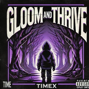 Gloom and Thrive (Explicit)