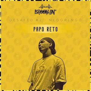 Papo Reto (Explicit)